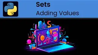 Python - Sets: Adding Values