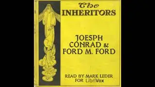 The Inheritors - Joseph Conrad & Ford Madox Ford [Audiobook ENG]