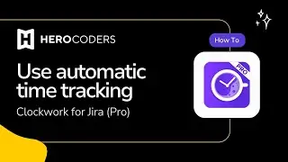Clockwork for Jira: Automatic Time Tracking