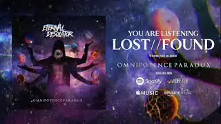 Eternal Desolator - Lost // Found (Official Audio)