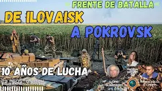 DE ILOVAISK A POKROVSK: 10 años de lucha por el Donbás "UNA TRAICIÓN RUSA QUE MARCÓ EL PRESENTE""