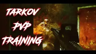 How to Get Better at PVP in Tarkov - Sherpa practices PVP Offline with Randoms