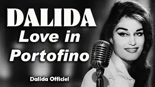Dalida Love in Portofino [LIVE] (Titre créé et composé pour Dalida en 1959) / Dalida Officiel