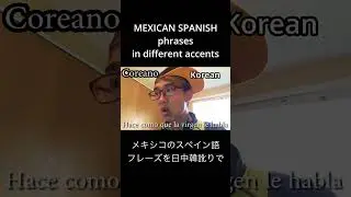 mexican spanish phrases in different accents
