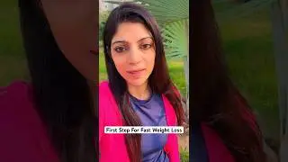 First Step For Fast Weight Loss 