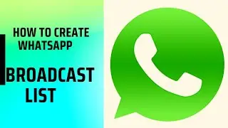 How to Create WhatsApp Broadcast List for bulk messaging