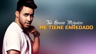 Prince Royce - Besos Mojados [LETRA]