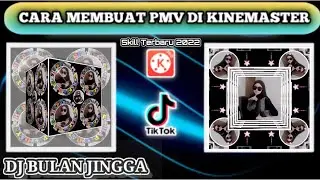 Cara Membuat Pmv Jedag Jedug Di Kinemaster Dj Bulan Jingga Viral Tiktok