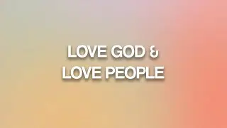 Love God and Love People | Phillip Lopuga | G4T