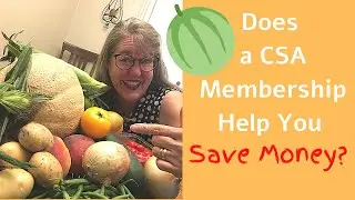My Weekly CSA Haul//Does a Community Supported Agriculture Membership Really Save You Money?