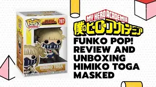 MY HERO ACADEMIA FUNKO POP! UNBOXING AND REVIEW | #787 Himiko Toga | GRADE: A