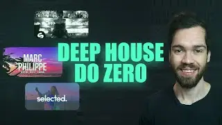 Tutorial Deep House do Zero - Marc Philippe | Vintage Culture | Disclosure