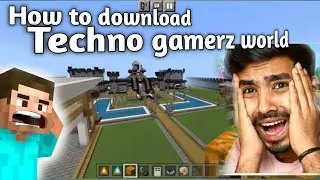 How to download@TechnoGamerzOfficial  world in minecraft | soniji gamer | Minecraft