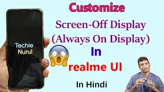 Customize Screen-Off Display Feature(Always On Display) in realme UI in hindi