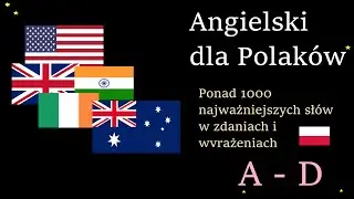 Angielski dla Polaków - 1000 najwazniejszych słów w zdaniach i wyrażeniach (od A do D)