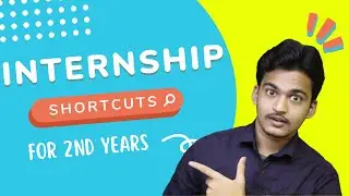Secret Shortcuts to get guaranteed Internships in 2nd year || ALOK MISHRA