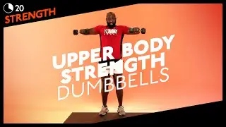 20 MIN | UPPER BODY STRENGTH WITH DUMBBELLS