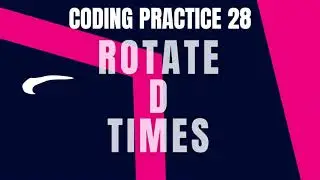 Rotate D Times | Coding practice 28 | Python Coding & Debugging | Nxtwave CCBP 4.0 | Coding Tips