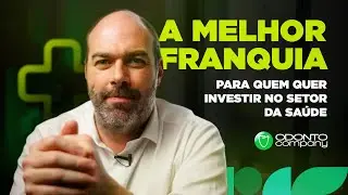 Negócio sólido, lucrativo e em crescimento constante ✅ Franquia OdontoCompany