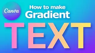 How to text gradient in Canva