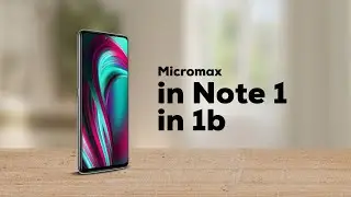 Micromax in note 1 and 1b overview | B9 Studios