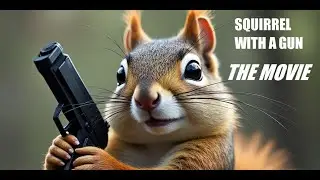 Squirrel With a Gun Movie Trailer