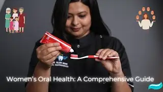 Women's Oral Health : A Comprehensive Guide #toothpaste #dente91 #dentowoman