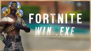 FORTNITE WIN .EXE