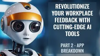 Revolutionize Your Workplace Feedback with Cutting-Edge AI Tools(ii) - App Breakdown #llm #ai #llama