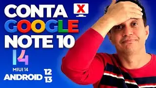 Conta Google Note 10 MIU 14 Android 12-13 ❌🖥️