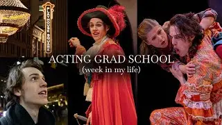 MFA Acting Student (A Week in My Life - Year 2) | Case Western Reserve Uni / Cleveland Playhouse