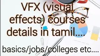 VFX (visual effects ) course details in tamil...
