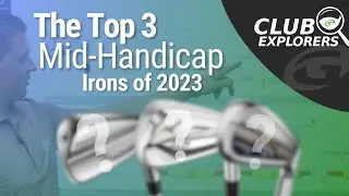 Best Mid Handicap Irons 2023 - Our Top 3
