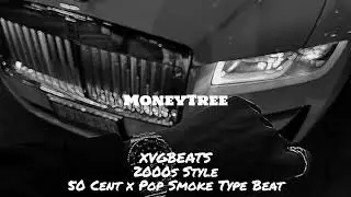[FREE] 50 Cent x Pop Smoke Type Beat - MoneyTree | 2000s Style