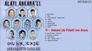 Mehmet Demirtaş - Ankara'yla Polatlı'nın Arası  [Official Audio Güvercin Müzik ©]