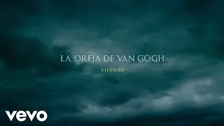 La Oreja de Van Gogh - Sirenas (Audio)