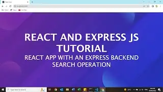 React and Express JS Tutorial | React App with an Express Backend | Simple Search operation