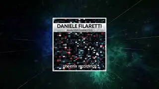 Daniele Filaretti - Analysis Paralysis (Extended Mix) [ Phoenix Recordings ]