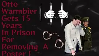 Otto Warmbier Gets 15Years Hard Labor For Removing A Poster