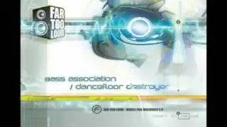 Far Too Loud - Bass association ft Louise marshall