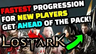 The FASTEST PROGRESSION in Lost Ark New Players Guide