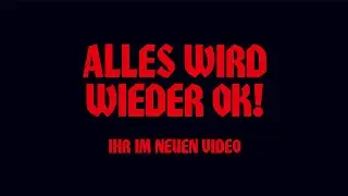 Broilers - »Alles wird wieder Ok!« - Ihr im neuen Broilers-Video!