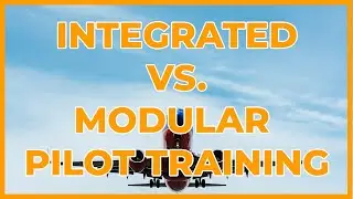Pilot Training: What is Modular Pilot Training and Integrated Pilot Training?