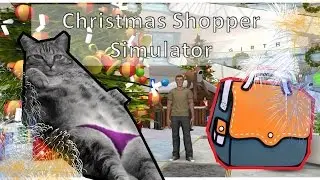 ๑۩۩๑Christmas Shopper Simulator ๑۩۩๑ Симулятор новогоднего шопинга!