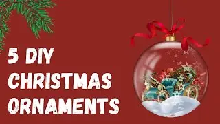 5 DIY Christmas Ornaments 2023