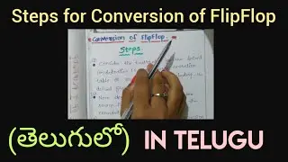 Steps for Conversion of FlipFlop in telugu - Digital Electronics in telugu,STLD,DLD- BTech,Diploma