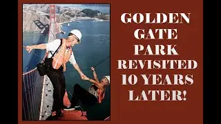 Golden Gate Bridge REVISITED in Appreciation of National Parks Week