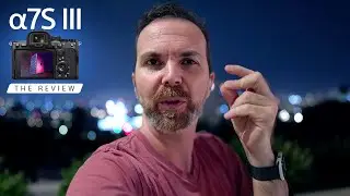 Sony A7s III Review - The Dark Knight