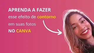 Como criar borda (contorno) nas suas fotos no Canva | TUTORIAL