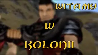 GOTHIC 1 #1 Witamy w Kolonii